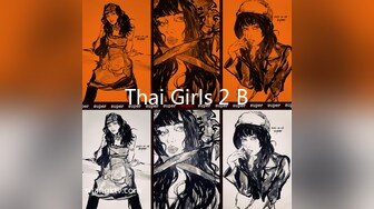 Thai Girls 2 B